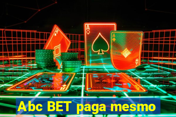 Abc BET paga mesmo